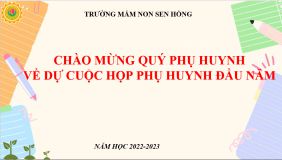 HỌP PHỤ HUYNH ĐẦU NĂM HỌC 2022- 2023