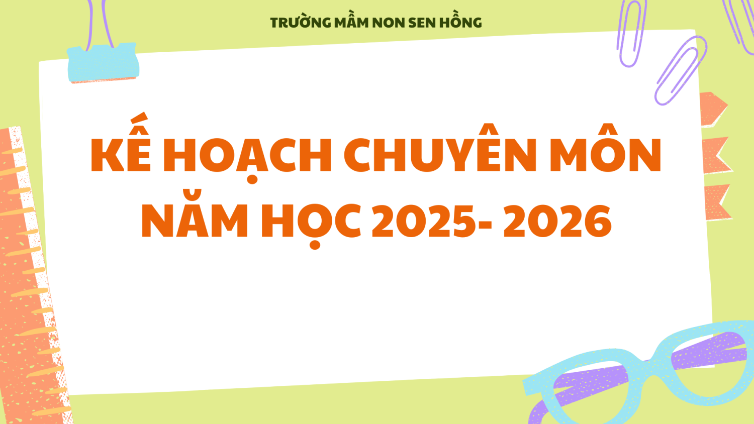 KẾ HOẠCH CHUYÊN MÔN NĂM HỌC 2025 2026